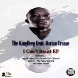 The Kingdeep, Darian Crouse - I Can’t  Resist (Sonz Of Afrika’s Lazy Mix)